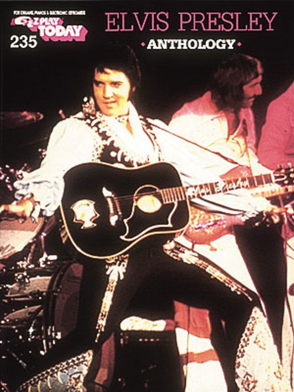 EZ PLAY 235 ELVIS PRESLEY ANTHOLOGY
