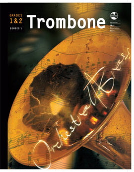 TROMBONE GRADE 1 AND 2 ORCHESTRAL BRASS AMEB