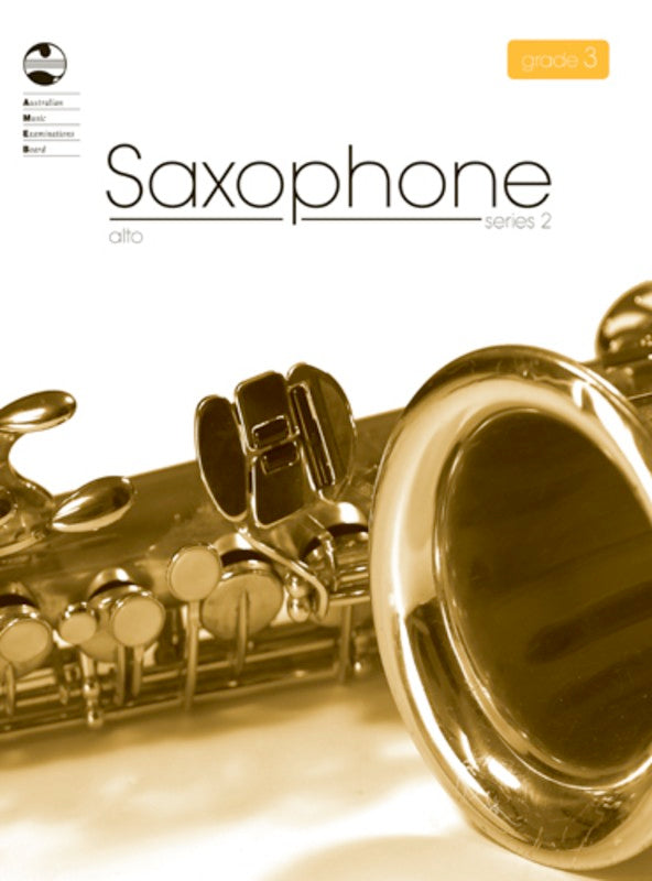 ALTO SAXOPHONE GRADE 3 SERIES 2 AMEB