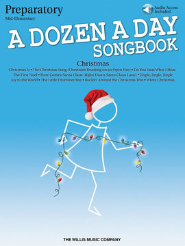 A DOZEN A DAY CHRISTMAS SONGBOOK - PREP BK/OLA