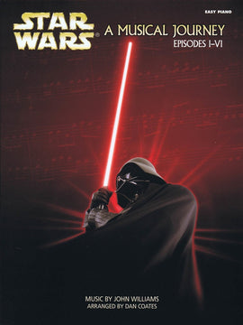 STAR WARS A MUSICAL JOURNEY (EPISODES I - VI) EP