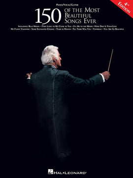 150 OF THE MOST BEAUTIFUL SONGS EVER PVG 4TH ED