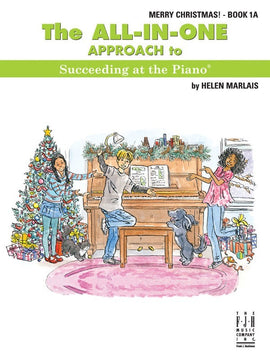 All-in-One Approach to Succeeding at the Piano, Book 1A