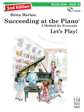 SUCCEEDING AT THE PIANO 2ND ED GRADE 1B RECITAL BK/CD