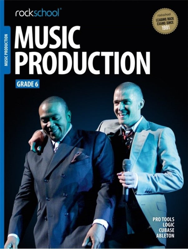 ROCKSCHOOL MUSIC PRODUCTION GRADE 6 2016