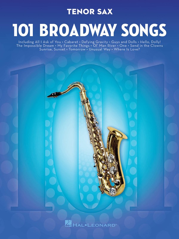 101 BROADWAY SONGS FOR TENOR SAX