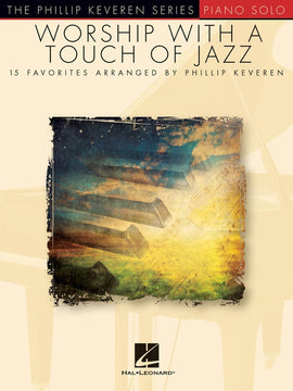 WORSHIP WITH A TOUCH OF JAZZ KEVEREN PIANO SOLO