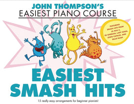 Easiest Piano Course - Easiest Smash Hits