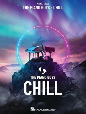 The Piano Guys - Chill