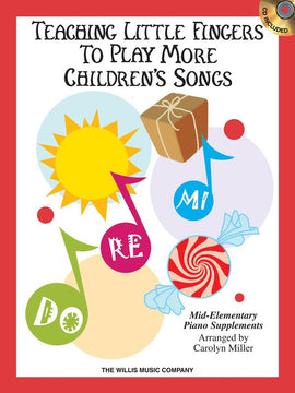 TEACHING LITTLE FINGERS TO PLAY MORE CHILDRENS SONGS BK/CD