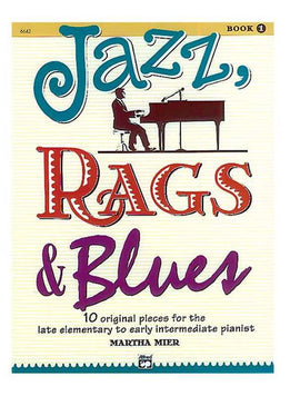 JAZZ RAGS AND BLUES BK 1 LATE ELEM - EARLY INTER
