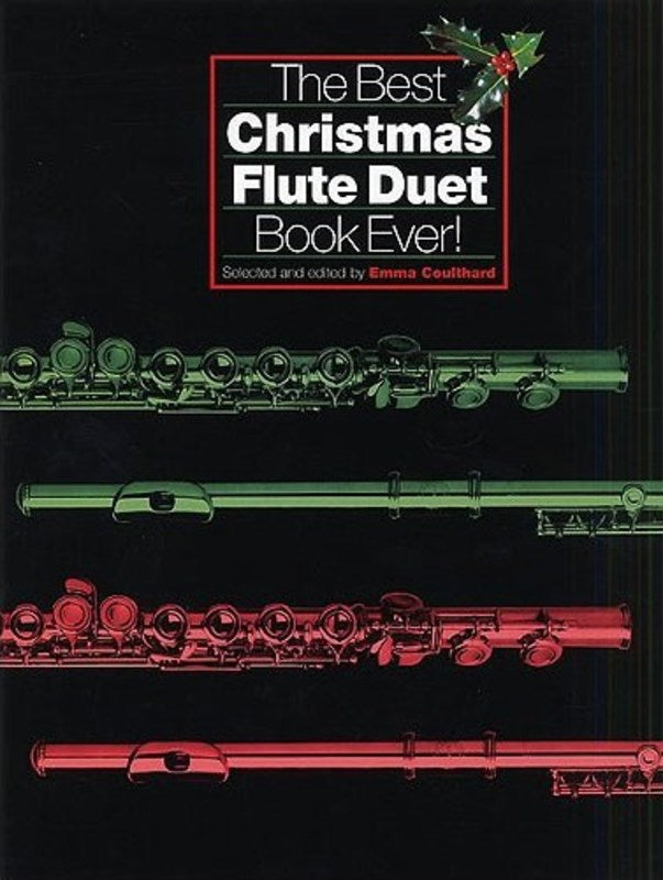 The Best Christmas Flute Duet Book Ever