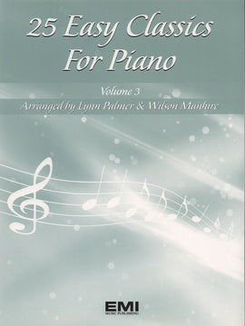 25 EASY CLASSICS FOR PIANO BK 3