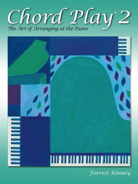 CHORD PLAY 2 THE ART OF ARRANGING AT THE PIANO