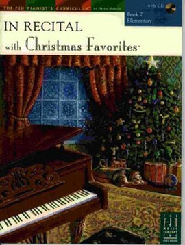 In Recital® with Christmas Favorites, Book 2