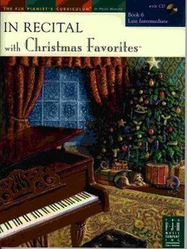 In Recital® with Christmas Favorites, Book 6