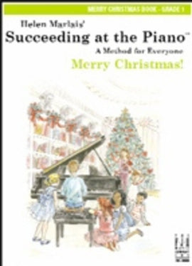 Succeeding at the Piano, Merry Christmas Book - Grade 1