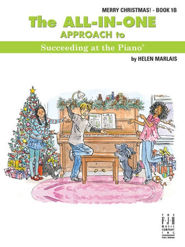 All-in-One Approach to Succeeding at the Piano, Book 1B