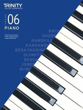 TRINITY COLLEGE TRINITY COLLEGE PIANO PIECES & EXERCISES GR 6 2018-2020