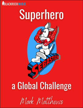 Superhero Sebastian... a Global Challenge